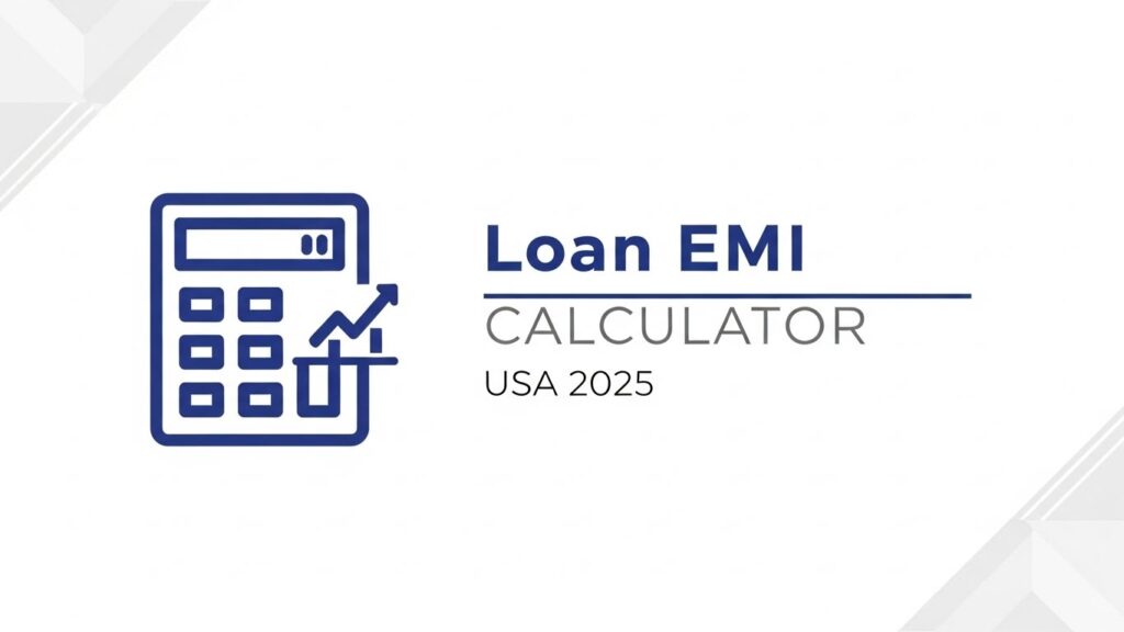 Modern professional blog header image of a Loan EMI Calculator USA 2025